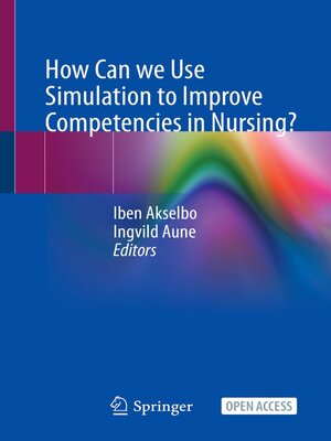 cover image of How Can we Use Simulation to Improve Competencies in Nursing?